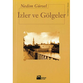 Izler Ve Gölgeler Nedim Gürsel