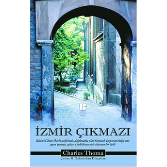 Izmir Çıkmazı Charles Thoma