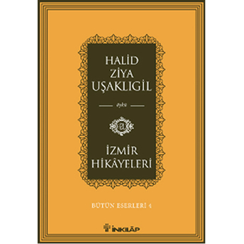 Izmir Hikayeleri Halid Ziya Uşaklıgil