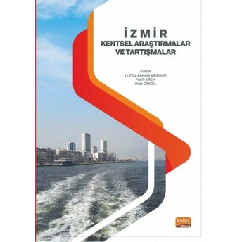 Izmir Kentsel Araştirmalar Ve Tartişmalar H. Filiz Alkan Meshur