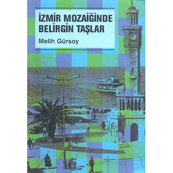 Izmir Mozaiğinde Belirgin Taşlar