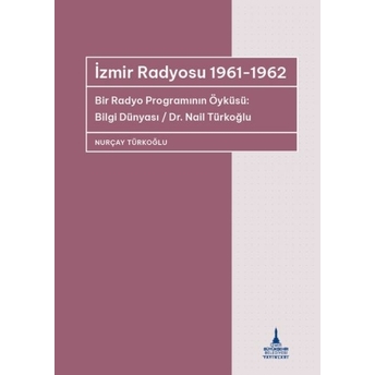 Izmir Radyosu 1961-1962 Nurçay Türkoğlu