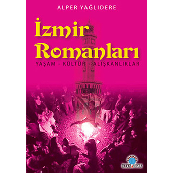 Izmir Romanları Alper Yağlıdere