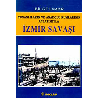 Izmir Savaşı Bilge Umar