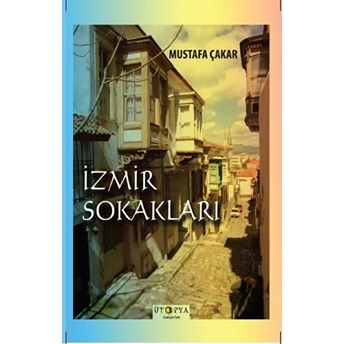 Izmir Sokakları Mustafa Çakar