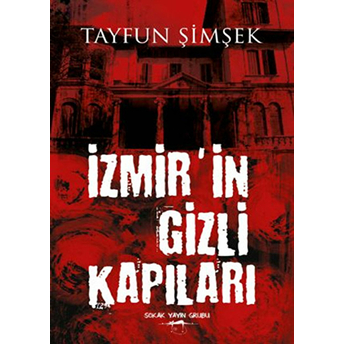 Izmir'In Gizli Kapıları Tayfun Şimşek