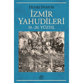 Izmir Yahudileri Henri Nahum