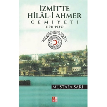 Izmit'te Hilal-I Ahmer Cemiyeti Mustafa Sarı