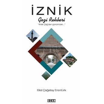 Iznik Gezi Rehberi Bilal Çağatay Erentürk