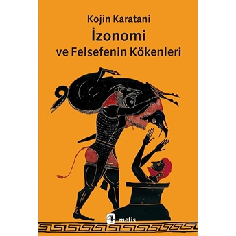 Izonomi Ve Felsefenin Kökenleri Kojin Karatani