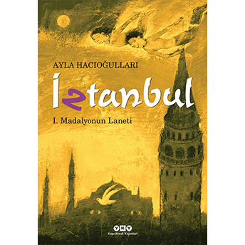 Iztanbul 1 - Madalyonun Laneti Ayla Hacıoğlu