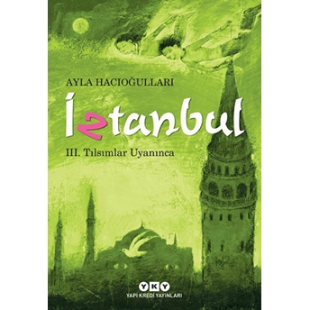 Iztanbul 3 - Tılsımlar Uyanınca Ayla Hacıoğlu