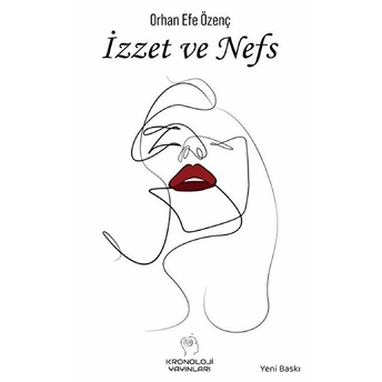 Izzet Ve Nefs - Orhan Efe Özenç