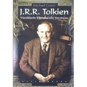 J.r.r. Tolkien Yüzüklerin Efendisi’nin Yaratıcısı Michael Coren