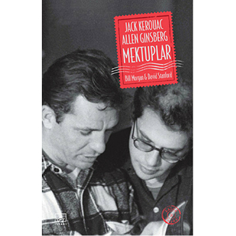 Jack Kerouac Ve Allen Ginsberg: Mektuplar David Stanford