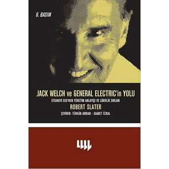 Jack Welch Ve General Electric’in Yolu Robert Slater