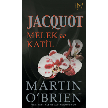 Jacquot Melek Ve Katil Martin O’brien