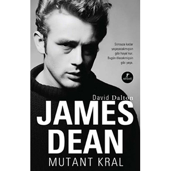 James Dean - Mutant Kral-David Dalton