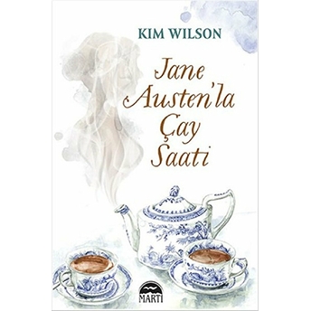 Jane Austen’la Çay Saati Kim Wilson