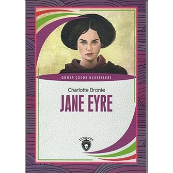 Jane Eyre Dünya Çocuk Klasikleri (7-12 Yaş) Charlotte Bronte