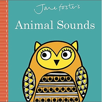 Jane Foster'S Animal Sounds Ciltli Jane Foster