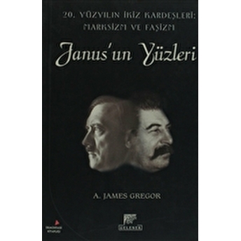 Janus'Un Yüzleri A. James Gregor