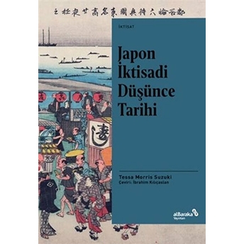 Japon Iktisadi Düşünce Tarihi Tessa Morris Suzuki