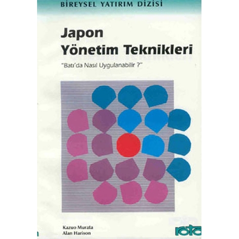 Japon Yönetim Teknikleri Batı’da Nasıl Uygulanabilir? Alan Harison