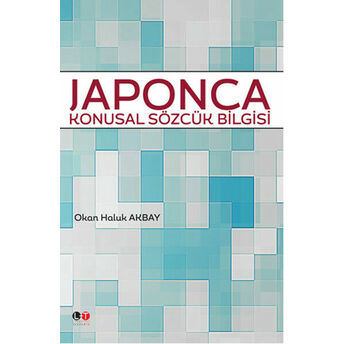 Japonca Konusal Sözlük Bilgisi Okan Haluk Akbay