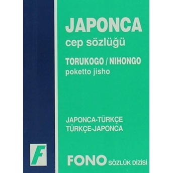 Japonca / Türkçe - Türkçe / Japonca Cep Sözlüğü Kolektif