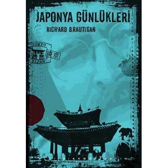 Japonya Günlükleri Richard Brautigan