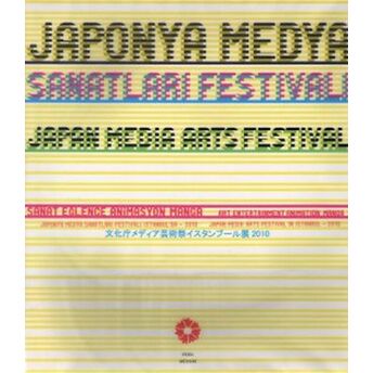 Japonya Medya Sanatları Festivali Istanbulda - 2010 Kolektif