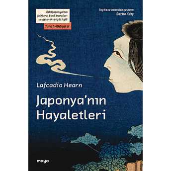 Japonya’nın Hayaletleri Lafcadio Hearn