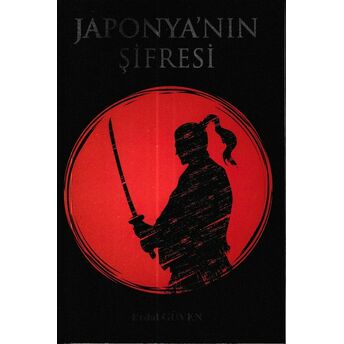 Japonya'nın Şifresi Erdal Güven