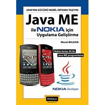 Java Me Ile Nokia Için Uygulama Geliştirme - Murat Balkan