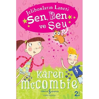 Jelibonların Laneti - Sen, Ben Ve Şey Karen Mccombie