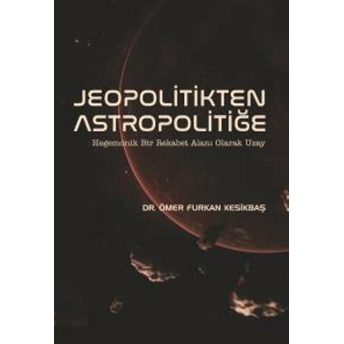 Jeopolitikten Astropolitiğe