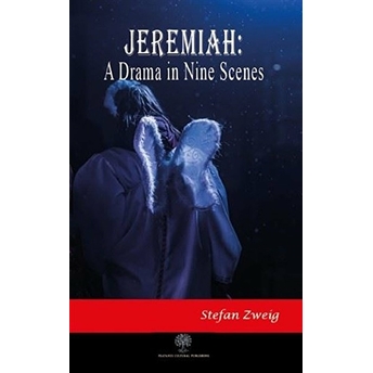 Jeremiah: A Drama In Nine Scenes