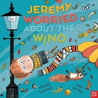 Jeremy Worried About The Wind Pamela Butchart