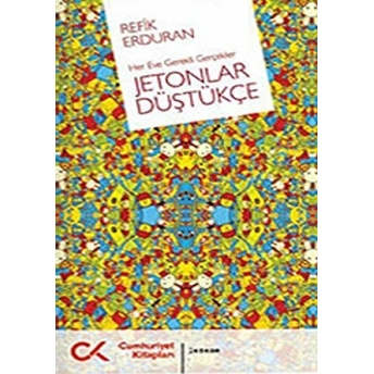 Jetonlar Düştükçe Refik Erduran