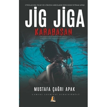 Jig Jiga - Karabasan Mustafa Çağrı Apak