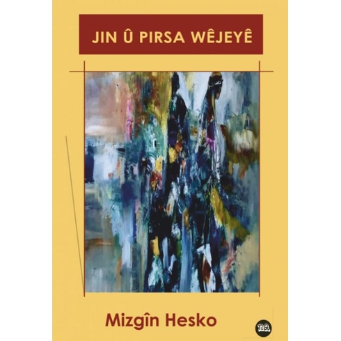 Jin U Pirsa Wejeye Mizgin Hesko