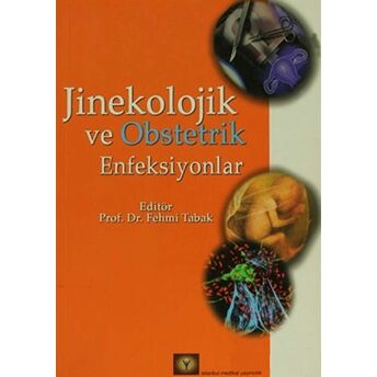 Jinekolojik Ve Obstetrik Enfeksiyonlar-Kolektif