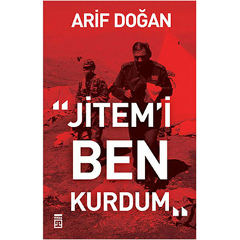 Jitem’i Ben Kurdum Arif Doğan