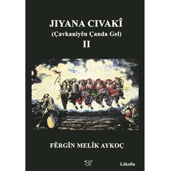 Jiyana Civaki 2 Fergin Melik Aykoç