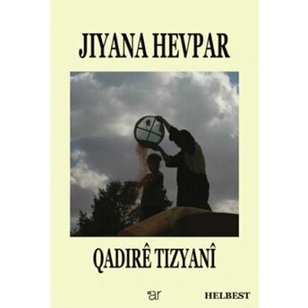 Jiyana Hevpar Qadire Tizyani