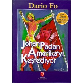 Johan Padan Amerika'yı Keşfediyor-Dario Fo