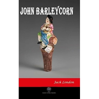 John Barleycorn - Jack London