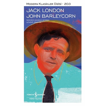 John Barleycorn - Modern Klasikler Dizisi (Ciltli) Jack London