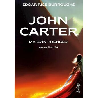 John Carter – Mars’ın Prensesi Edgar Rice Burroughs